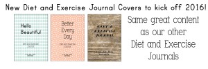 New Diet and Exercise Journal cover designs
